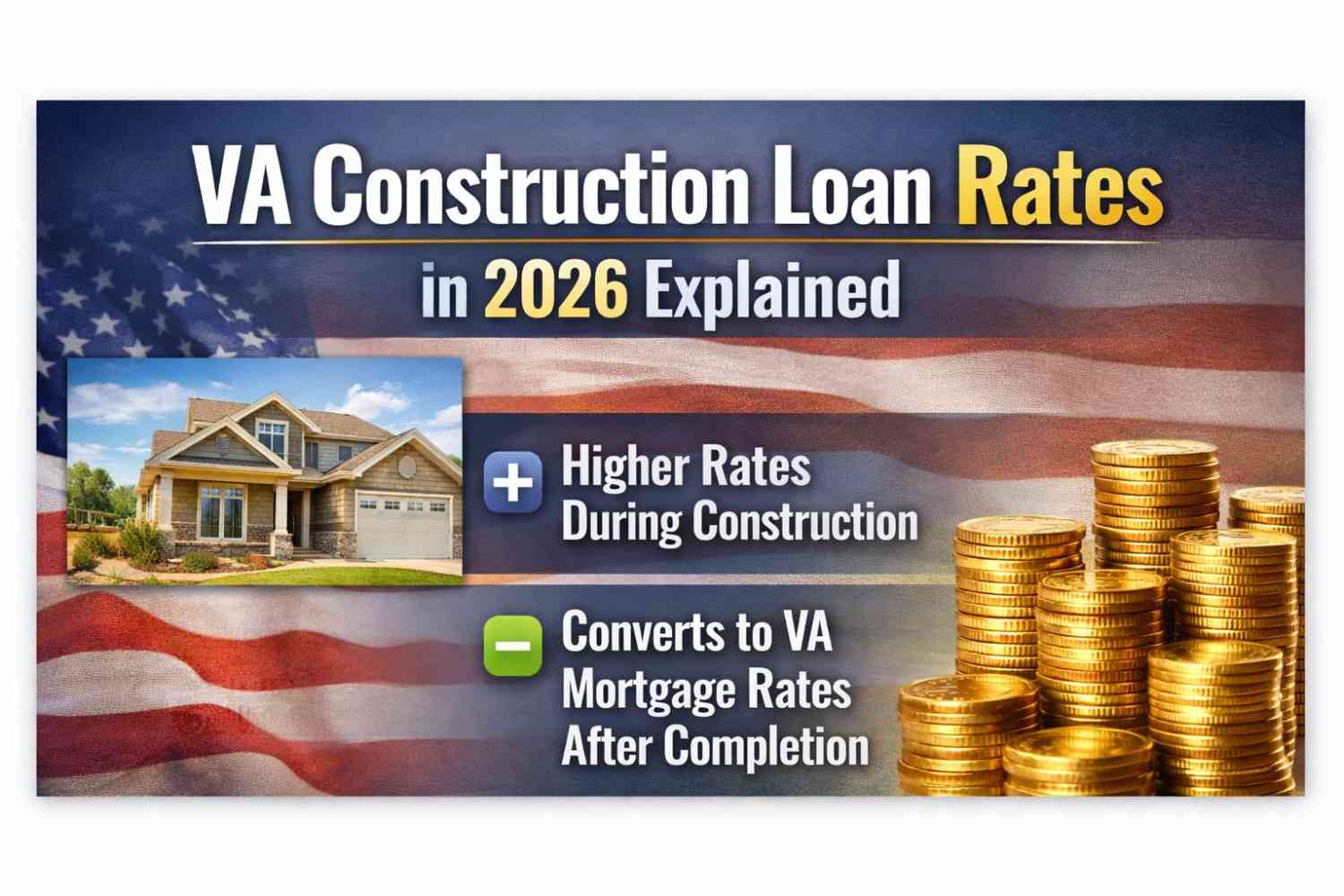 VA Construction Loan Guide 2026: How It Works, Rates & Requirements